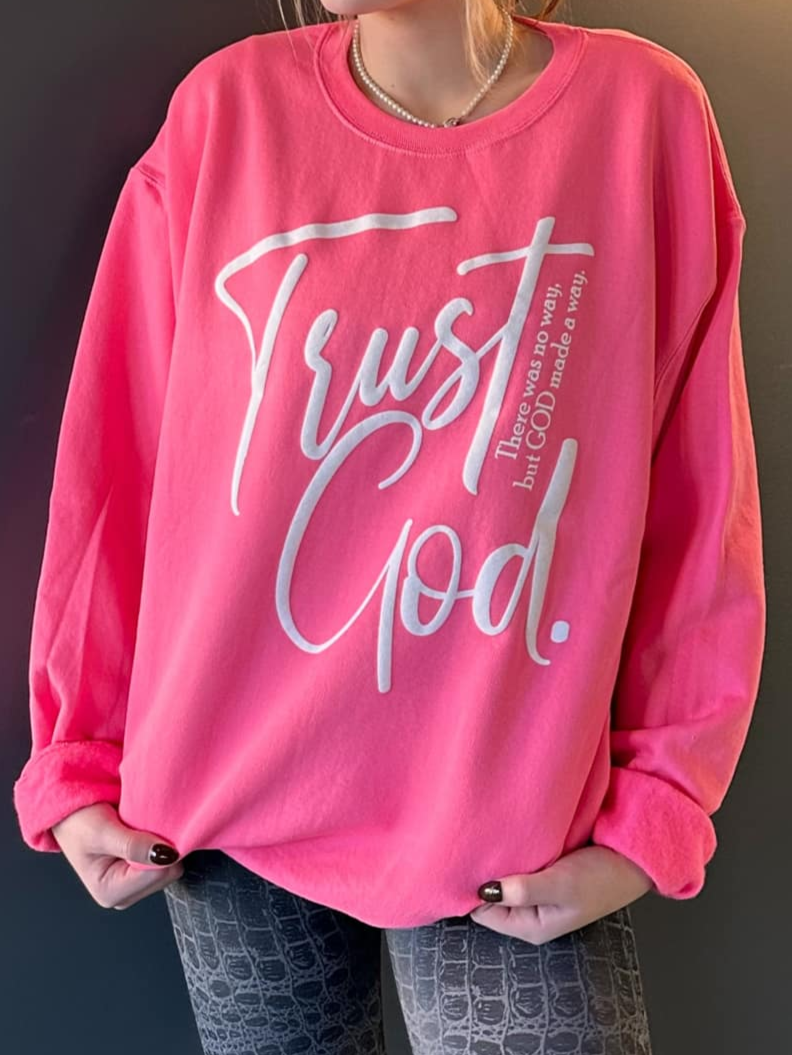 Trust God Pink Sweatshirt clothing